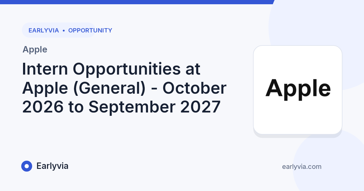Intern Opportunities at Apple (General) - October 2026 to September ...